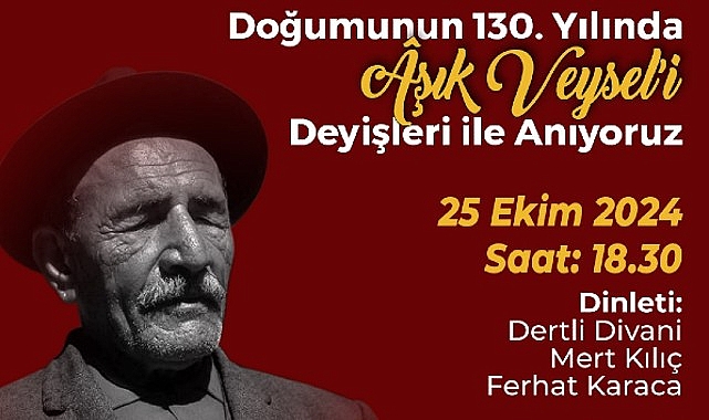Aşık Veysel 130. Doğum Gününde Çankaya’da Anılacak- Kamu Çalışanı
