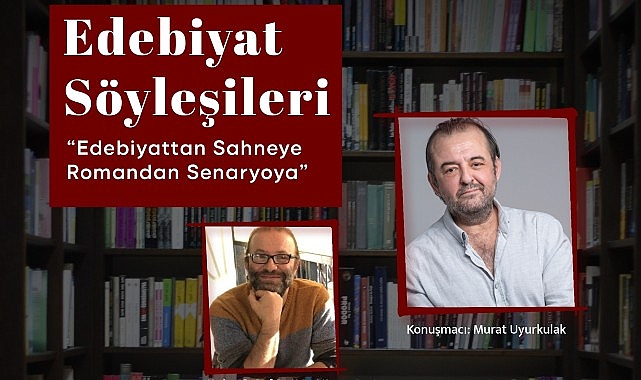 Edebiyat Söyleşileri Murat Uyurkulak ile başlıyor- Kamu Çalışanı