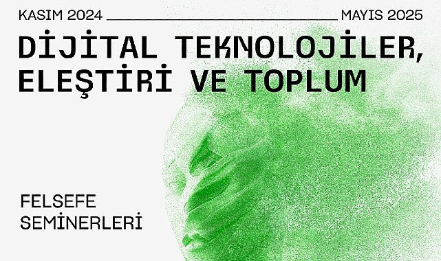 Akbank Sanat Felsefe Seminerleri, Dijital Teknolojileri Odağına Alan Programıyla Kasım Ayında Başlıyor- Kamu Çalışanı