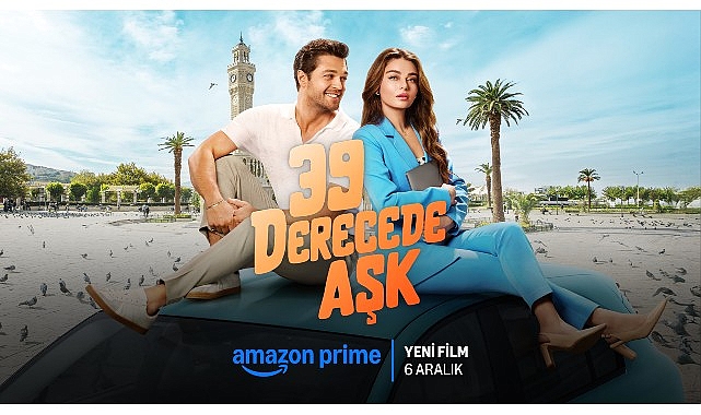 Prime Video, Başrollerinde Ayça Ayşin Turan ve Furkan Andıç’ın Yer Aldığı 39 Derecede Aşk’ın Yayın Tarihini ve Afişini Paylaştı- Kamu Çalışanı