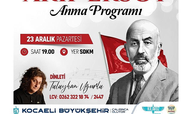 Büyükşehir, İstiklal Marşı Şairi Mehmet Akif’i anacak- Kamu Çalışanı