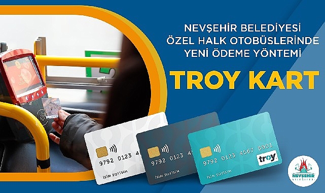 Nevşehir Belediyesi Özel Halk Otobüslerinde “Troy Kart” Dönemi- Kamu Çalışanı