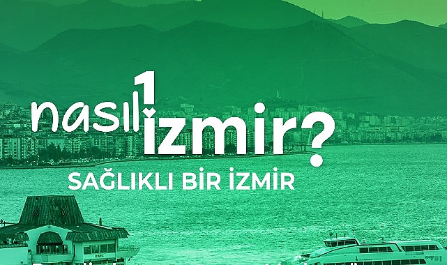 “Sağlıklı bir İzmir” konuşulacak- Kamu Çalışanı