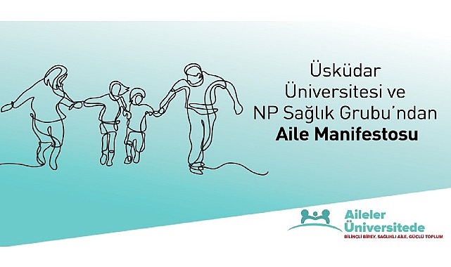 Üsküdar Üniversitesi’nden 2025 “Aile Yılı” nda “Aile Manifestosu” hatırlatması!- Kamu Çalışanı