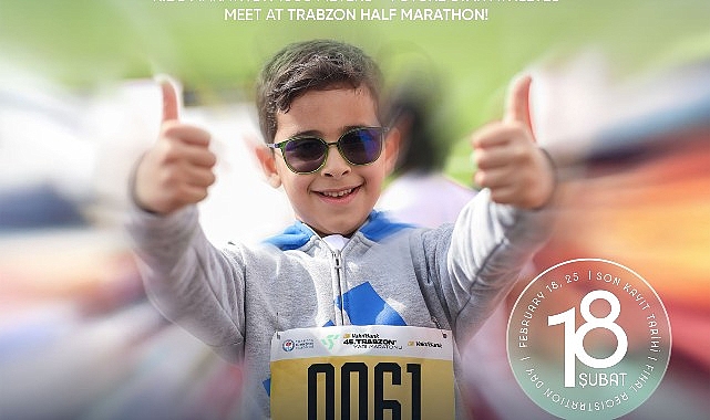 45. VakıfBank Uluslararası Trabzon Yarı Maratonu’nda Çocuk Maratonu 23 Şubat 12.30- Kamu Çalışanı