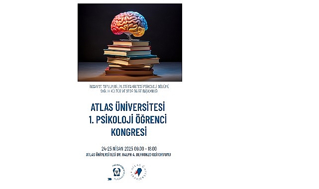 Atlas Üniversitesi 1. Psikoloji Öğrenci Kongresi düzenlenecek- Kamu Çalışanı