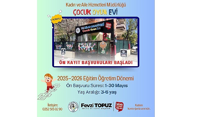 Milas Belediyesi Çocuk Oyun Evi’ne Ön Kayıt Başvuruları Mayıs Ayı’nda Başlayacak- Kamu Çalışanı