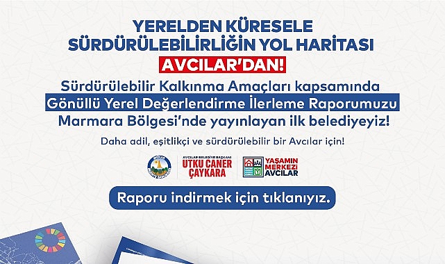 “Avcılar Belediyesi’nden Sürdürülebilirlikte Öncü Adım VLR İlerleme Raporu Yayınlandı”- Kamu Çalışanı