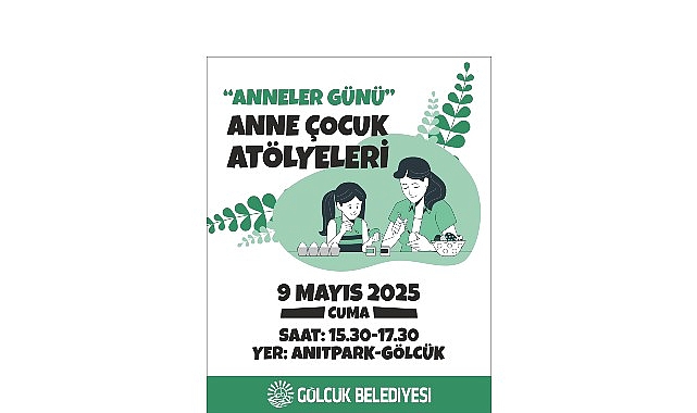 Gölcük’te Anneler Günü’ne Özel Anne-Çocuk Atölyeleri Etkinliği- Kamu Çalışanı