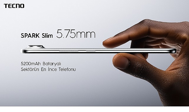 TECNO’dan çığır açan incelik ve güç dengesi: SPARK Slim, bugüne kadar üretilmiş en ince telefon!- Kamu Çalışanı