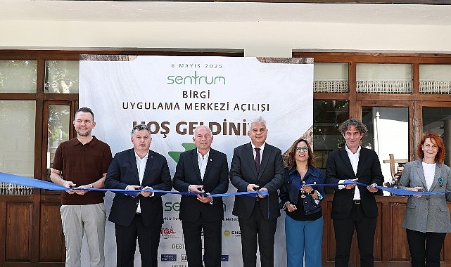 Yeşil Dönüşümün Kalbi Birgi’de Atıyor: SENTRUM Birgi Uygulama Merkezi Açıldı- Kamu Çalışanı