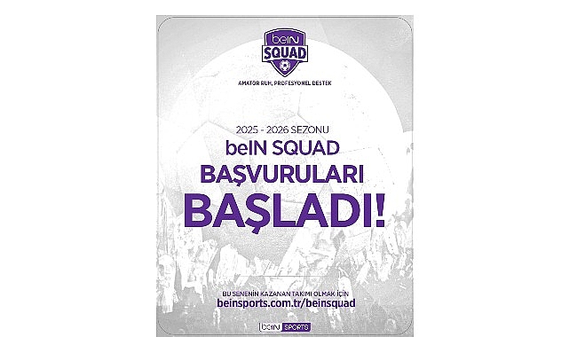 beIN SPORTS’tan Amatör Futbola Büyük Destek: beIN Squad 2. Dönem Başvuruları Başladı!- Kamu Çalışanı
