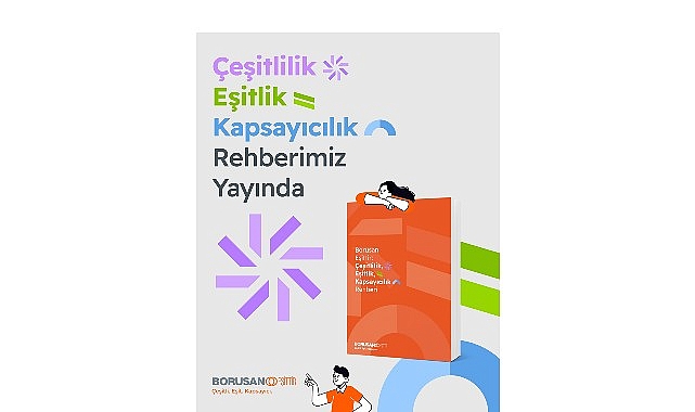 Borusan, “Eşittir Platformu”nu çeşitlilik, eşitlik ve kapsayıcılık yaklaşımıyla bir adım ileri taşıyor- Kamu Çalışanı