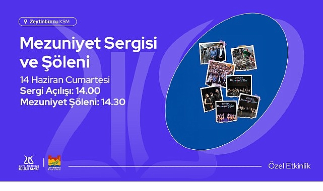 Mezuniyet Sergisi ve Şöleni, 14 Haziran Cumartesi Günü Zeytinburnu Kültür Sanat’ta!- Kamu Çalışanı