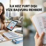 Adım Adım Vize Başvurusu: Yurt Dışına Çıkışın Kolay Yolları